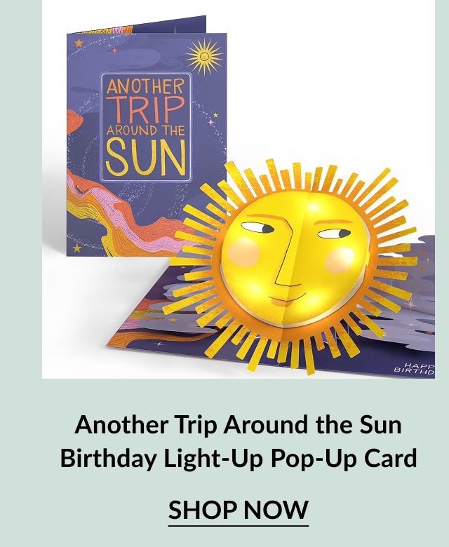 Another Trip Around the Sun Birthday Light-Up Pop-Up Card with glowing smiling sun