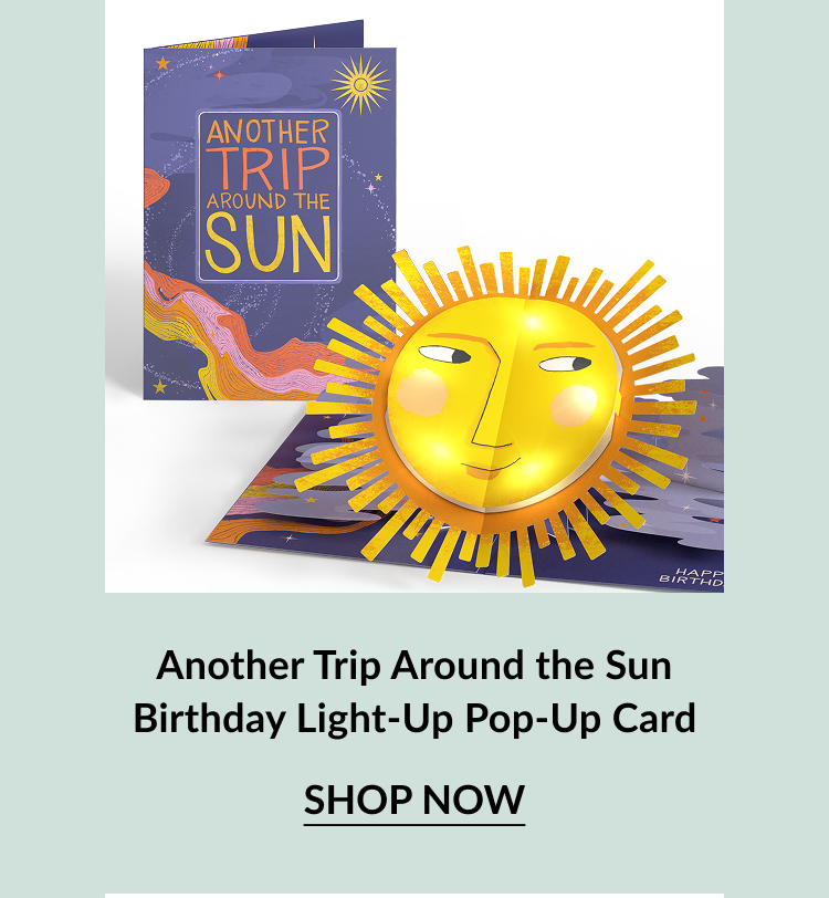 Another Trip Around the Sun Birthday Light-Up Pop-Up Card with glowing smiling sun