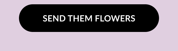 Button, Send Them Flowers