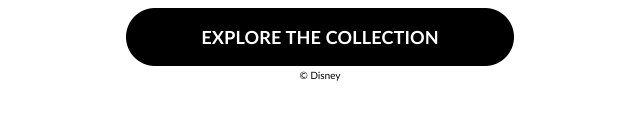 Explore the Collection button with Disney copyright