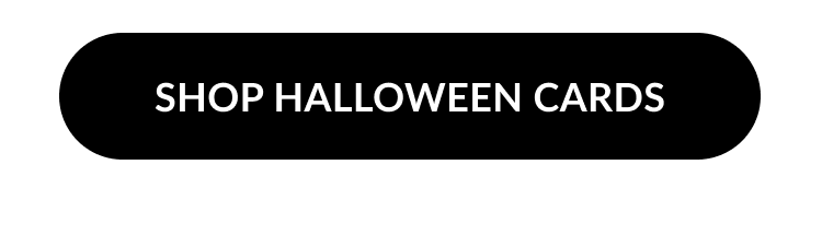 Black button with white text Shop Halloween Cards