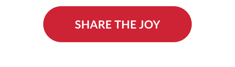 Red button reading Share the Joy