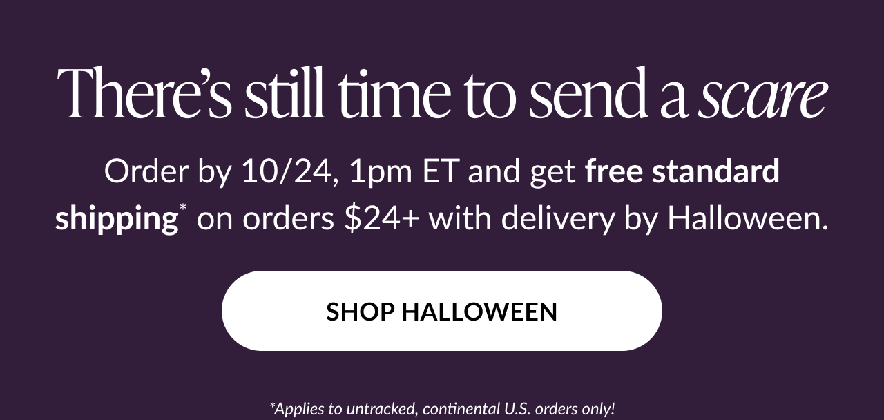 Purple banner with text “There’s still time to send a scare” and white button “SHOP HALLOWEEN,” promoting free standard shipping by 10/24 for Halloween delivery.