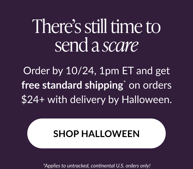 Purple banner with text “There’s still time to send a scare” and white button “SHOP HALLOWEEN,” promoting free standard shipping by 10/24 for Halloween delivery.