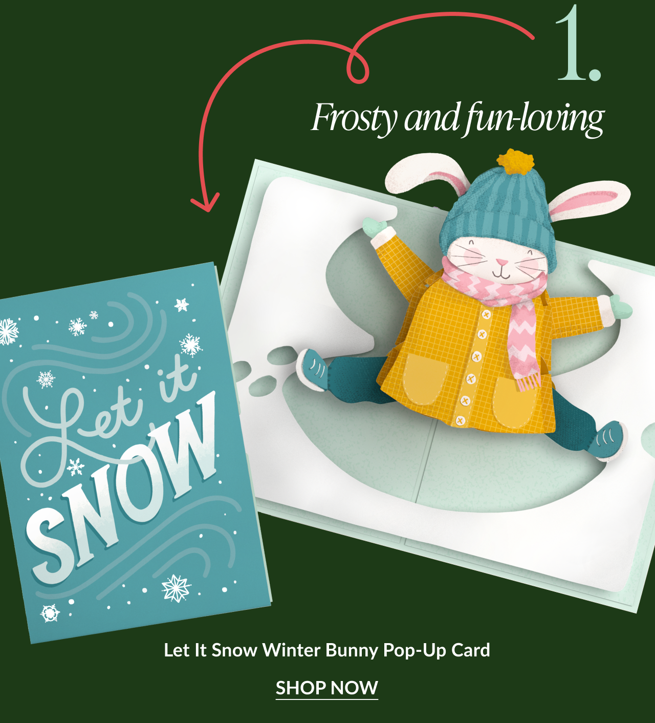 Light blue “Let it Snow” card next to an open pop-up showing a bunny in a yellow coat making a snow angel; caption “Frosty and fun-loving.”
