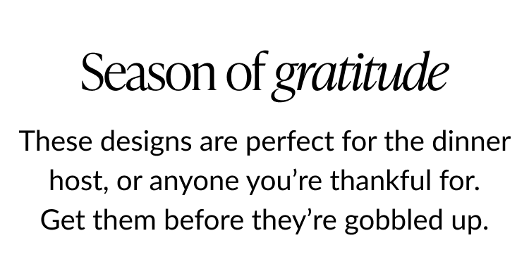 Section header “Season of gratitude” with supporting copy about Thanksgiving-themed designs.