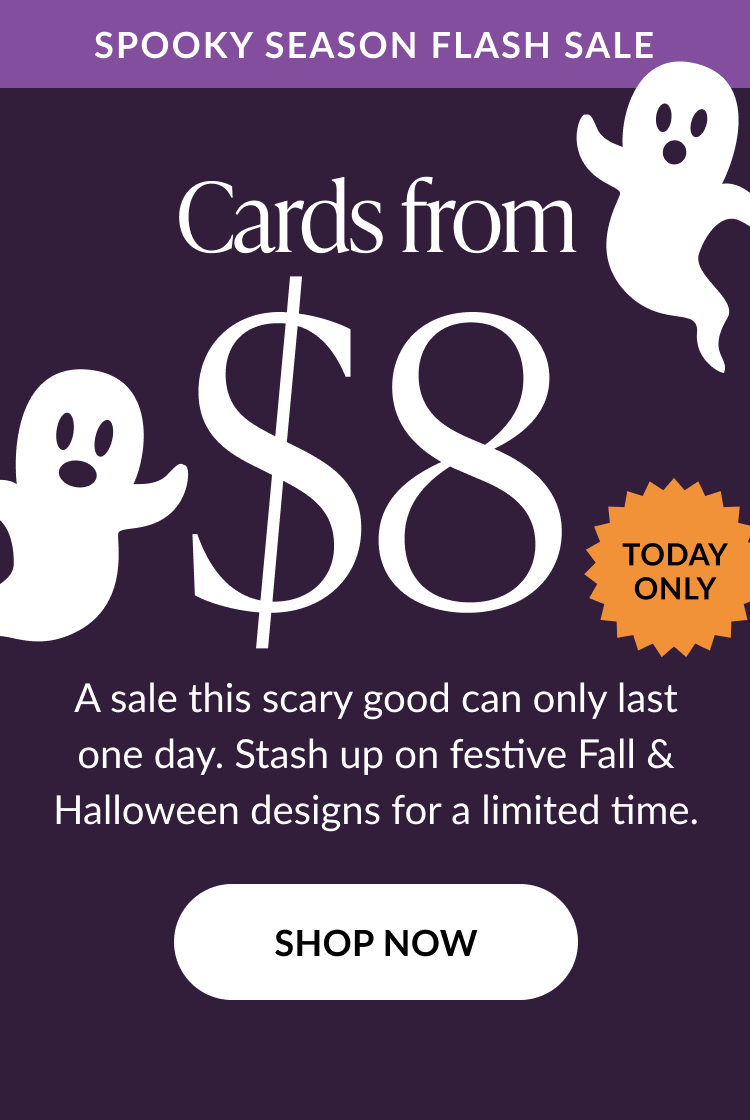 Spooky Season Flash Sale banner with two white ghosts and text reading “Cards from $8 – Today Only. Shop festive Fall & Halloween designs for a limited time.”