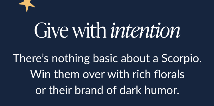 Scorpio gift suggestion with floral and dark humor message