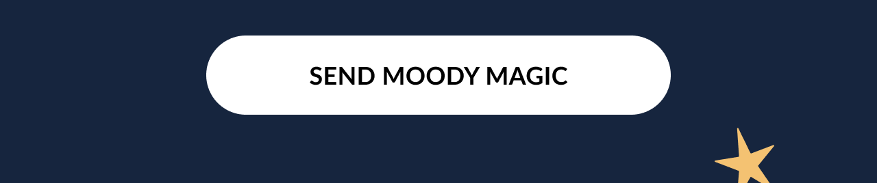 Send moody magic call to action button