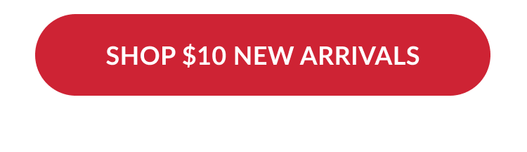 shop 10 dollar new arrivals button