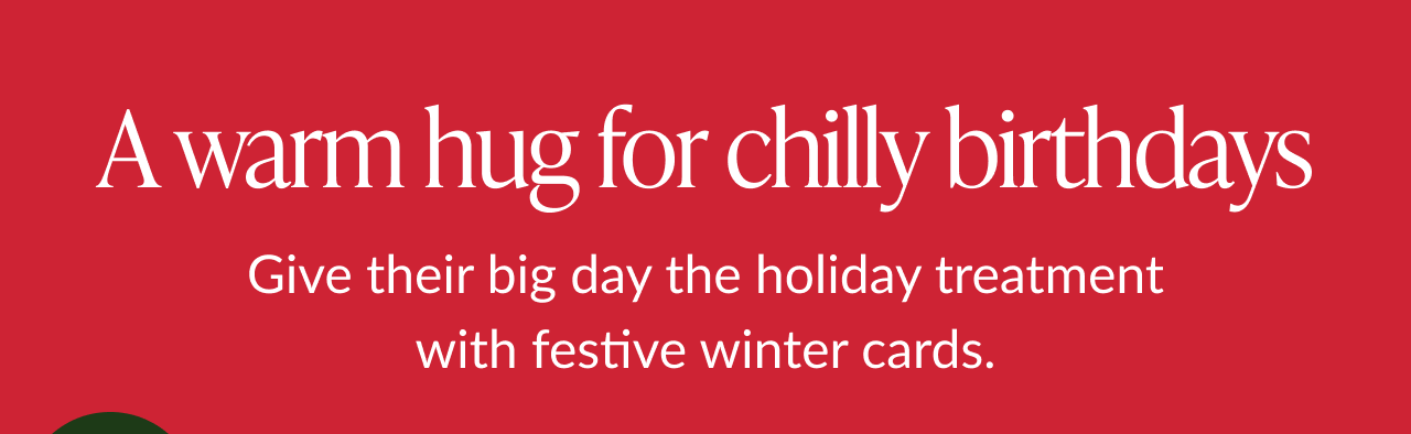 a warm hug for chilly birthdays message