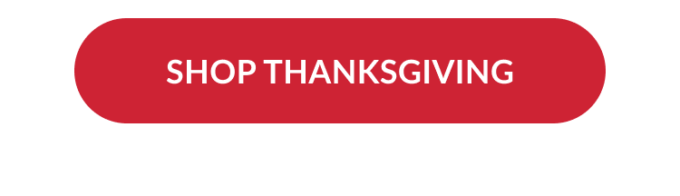 Red button with white text that reads Shop Thanksgiving