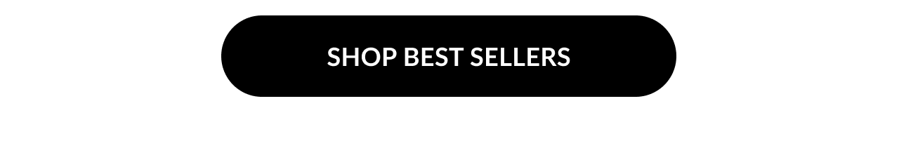 Black button with white text reading Shop Best Sellers