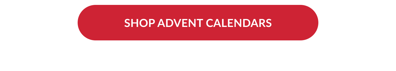 Red button with white text that reads Shop Advent Calendars