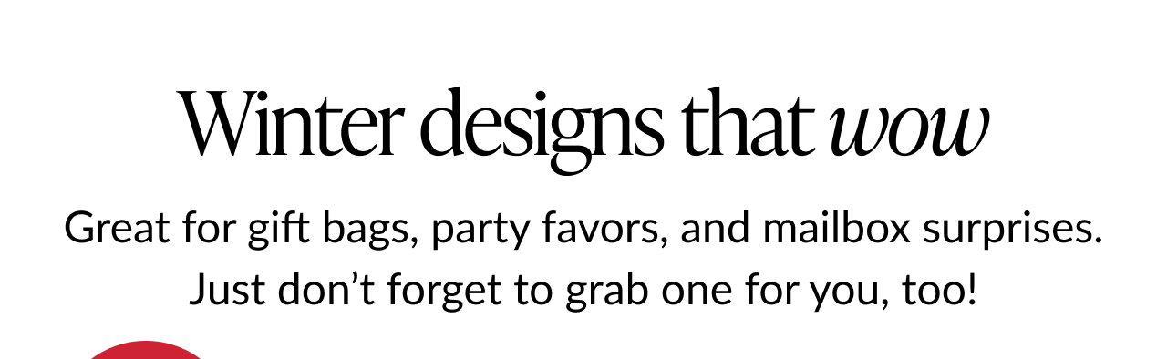 Text reads “Winter designs that wow” with supporting copy about gift bags and party favors