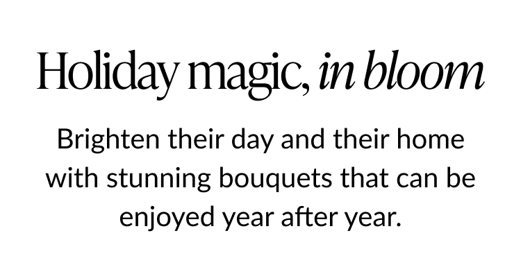 Headline reads “Holiday magic, in bloom” with text about sending reusable floral bouquets