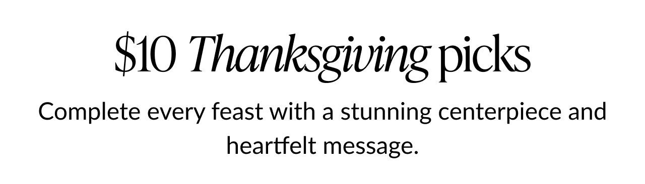 Text banner reading 10 Thanksgiving picks with supporting line about centerpieces and messages