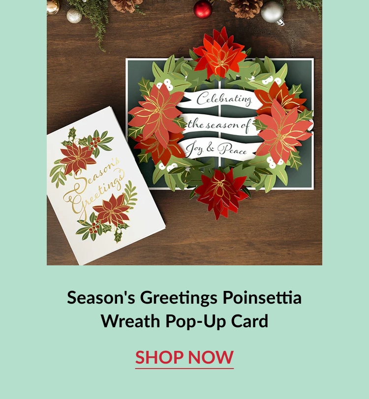 Seasons Greetings Poinsettia Wreath Pop Up Card with red poinsettia wreath and shop now