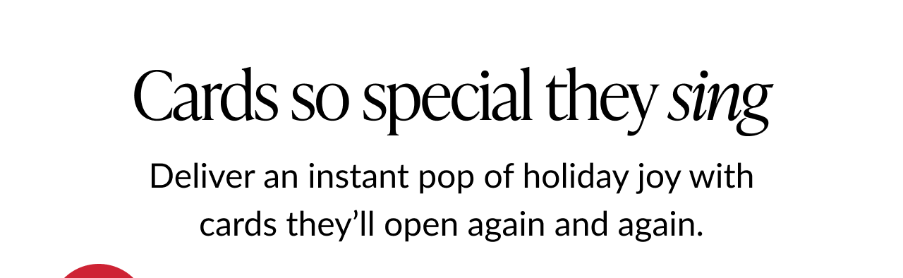 Text banner reading Cards so special they sing with line about delivering holiday joy