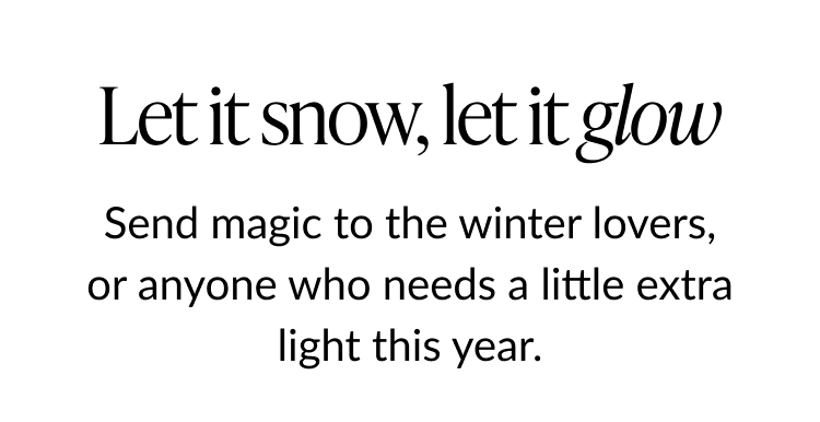 Text banner reading Let it snow let it glow with message about sending light and magic