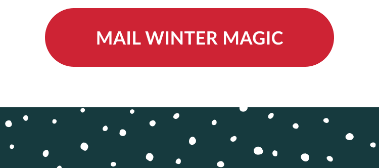 Red button reading Mail Winter Magic