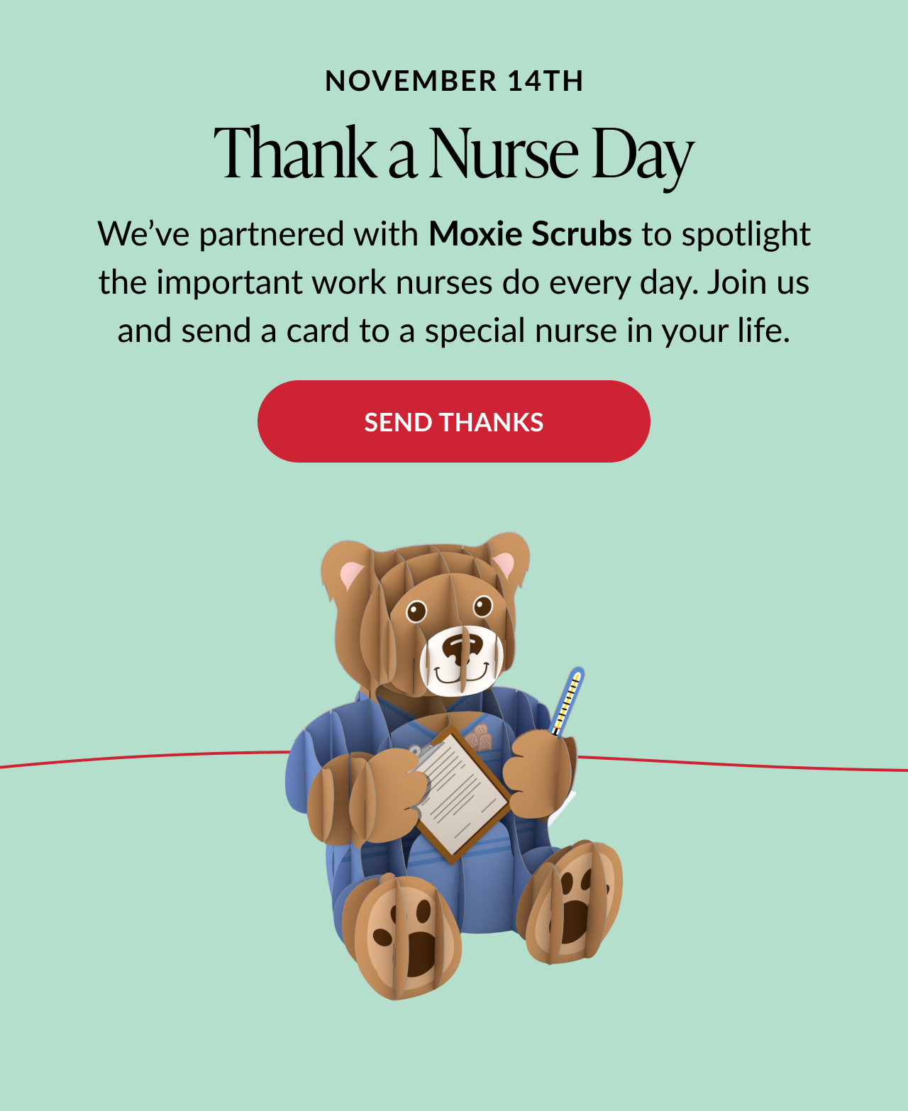 Announcement for November 14 Thank a Nurse Day featuring bear pop-up in blue scrubs holding clipboard and thermometer with message about partnering with Moxie Scrubs and red button reading send thanks