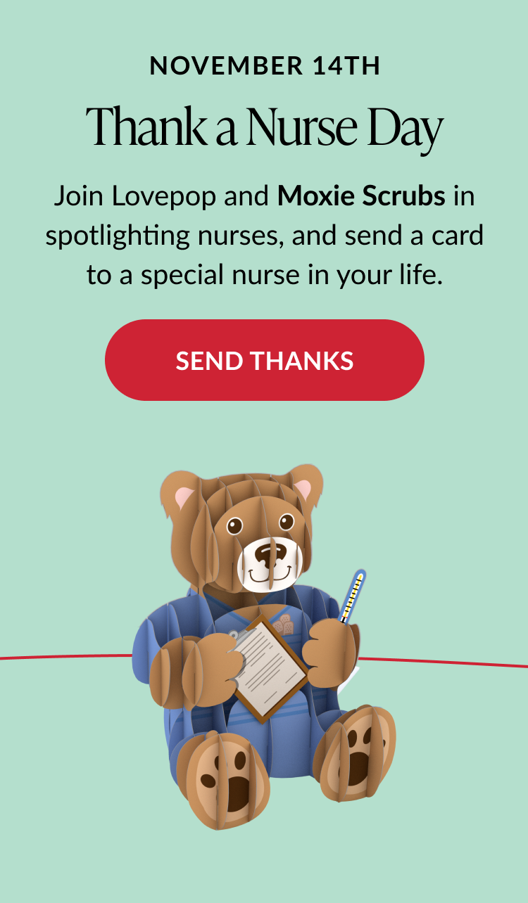 Announcement for November 14 Thank a Nurse Day featuring bear pop-up in blue scrubs holding clipboard and thermometer with message about partnering with Moxie Scrubs and red button reading send thanks