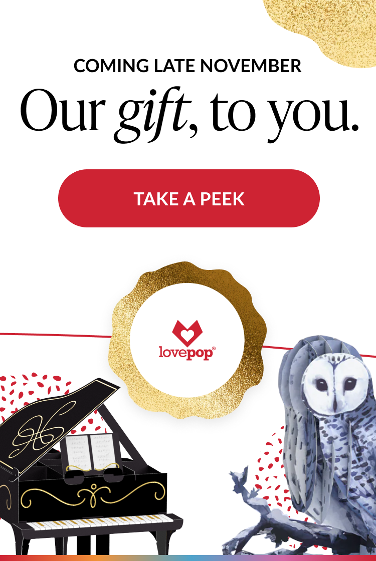Coming late November Lovepop teaser featuring grand piano pop up and owl sculpture with Take a Peek button