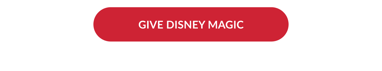 Red button with text Give Disney Magic
