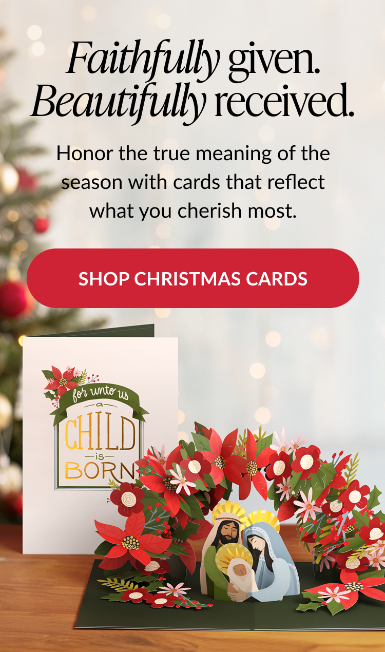 Faithfully given beautifully received headline with A Child Is Born pop up nativity card and Shop Christmas Cards button