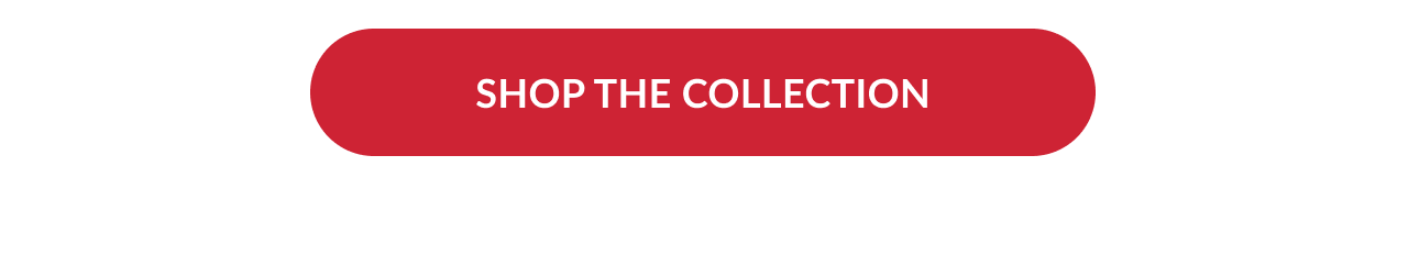 Red button with text Shop the Collection