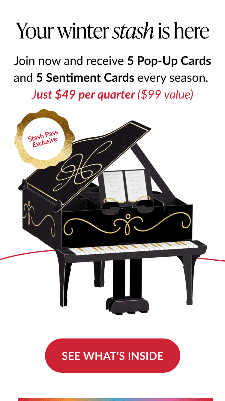 Winter stash is here headline with Stash Pass exclusive black grand piano pop up card and See What’s Inside button