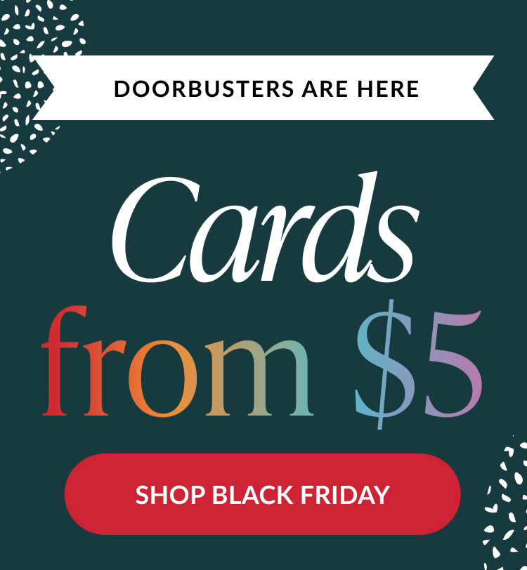 Doorbusters are here headline with Cards from five dollars graphic and Shop Black Friday button