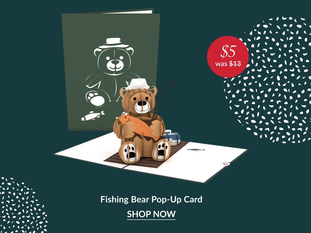 Fishing Bear pop up card with bear holding fish and five dollar sale badge