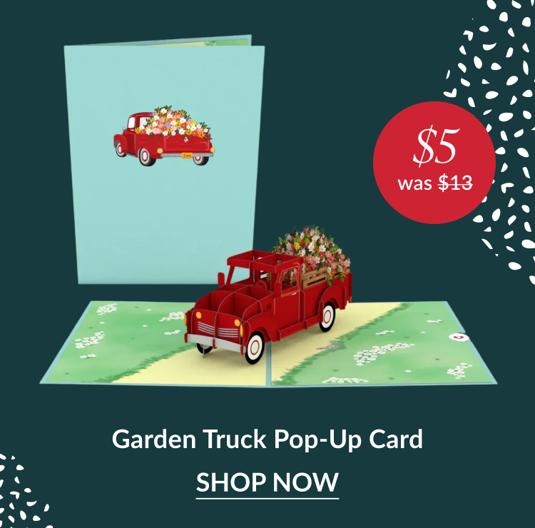 Garden Truck pop up card with red truck full of flowers and five dollar sale badge