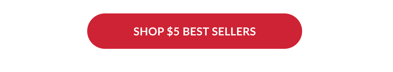 Shop five dollar best sellers red button