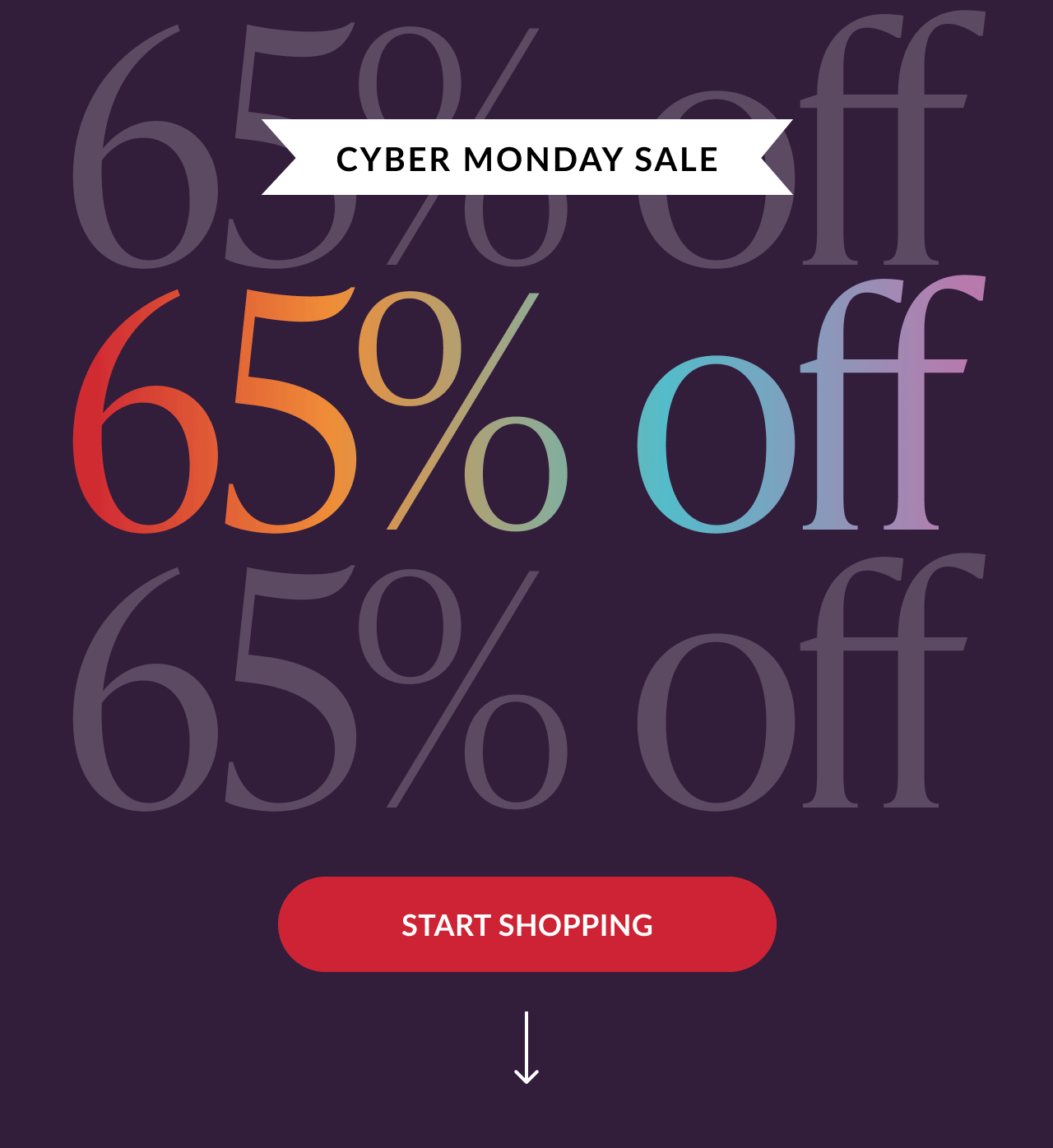 Cyber Monday sale banner with large multicolor 65 percent off text and Start Shopping button