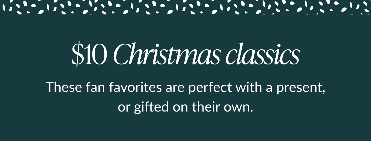 $10 Christmas classics banner on dark green background