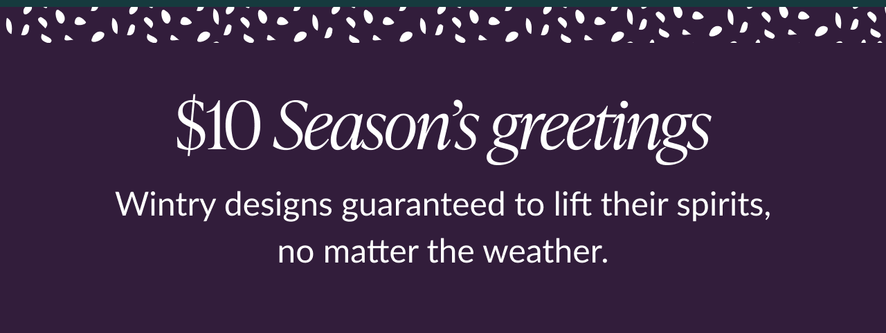 $10 Season’s greetings banner on dark purple background