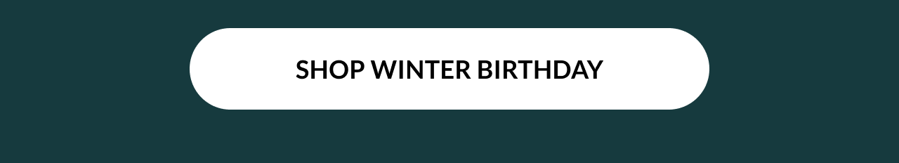 Shop Winter Birthday call to action button