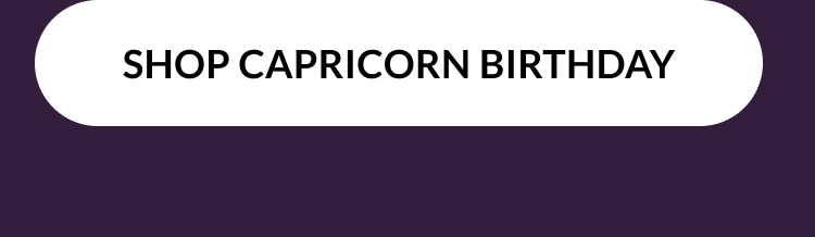 Shop Capricorn Birthday call to action button