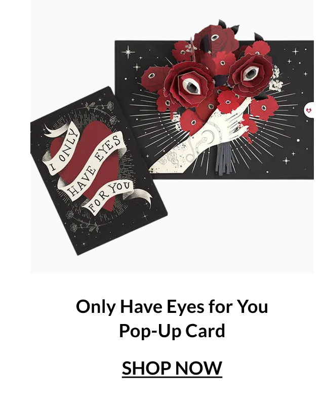 Only Have Eyes for You pop-up card with dramatic red roses and illustrated eyes