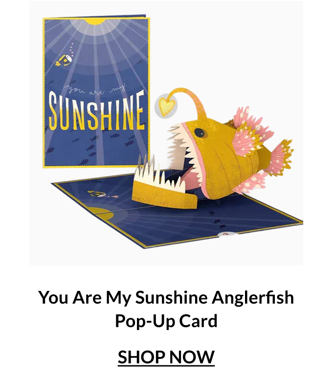 You Are My Sunshine Anglerfish pop-up card featuring a smiling anglerfish with glowing heart lure