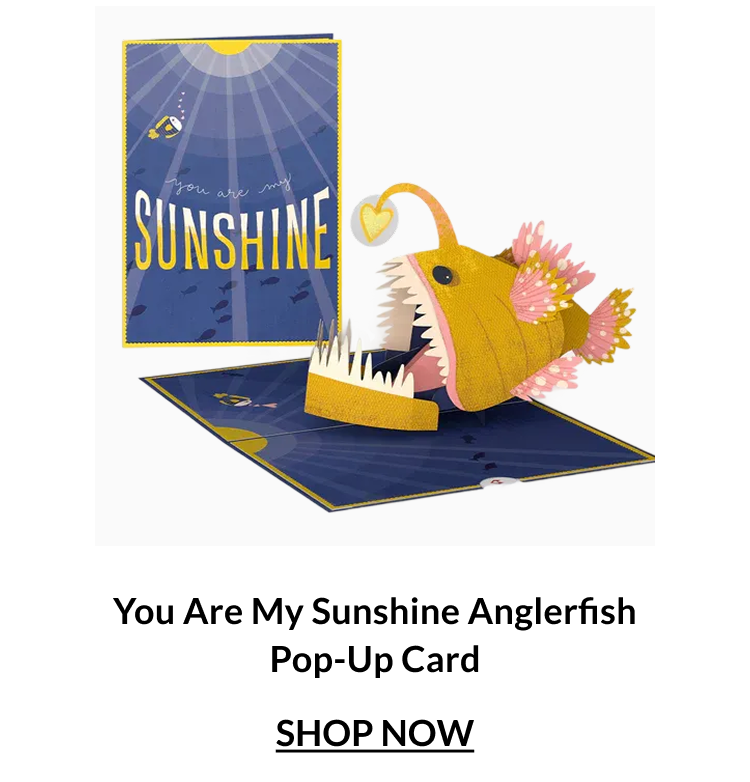 You Are My Sunshine Anglerfish pop-up card featuring a smiling anglerfish with glowing heart lure