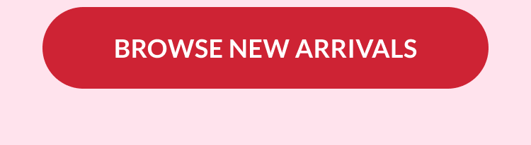 Browse New Arrivals red call-to-action button on pink background