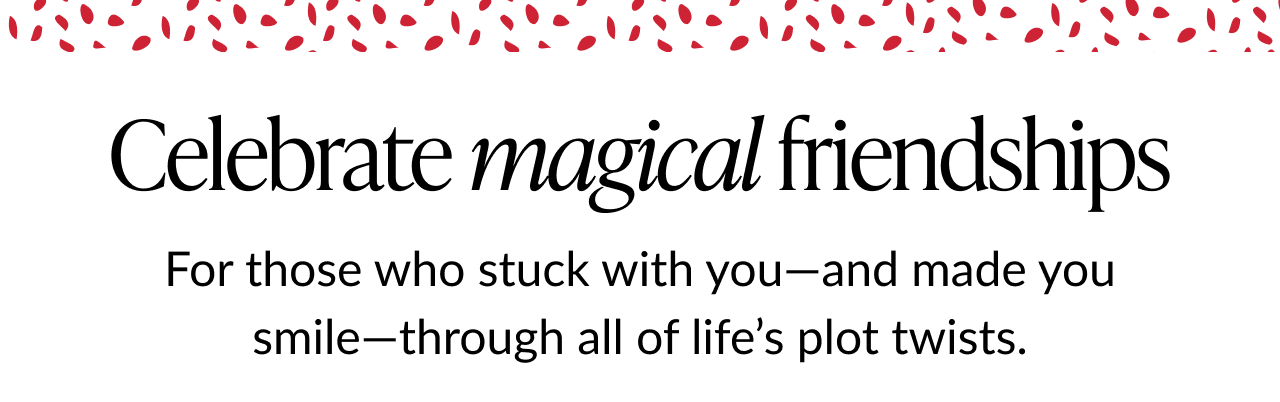 Celebrate magical friendships message on white background with decorative accents