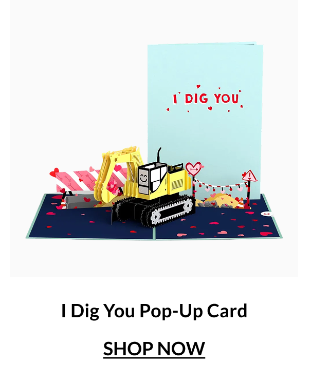 I Dig You pop-up card with yellow excavator and heart decorations