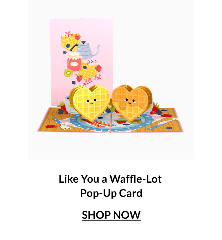 Like You a Waffle-Lot pop-up card with heart-shaped waffles on a breakfast table