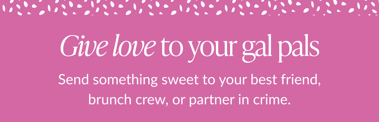 Give love to your gal pals message on pink background with decorative pattern