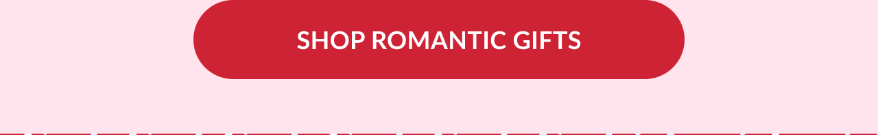 Red call-to-action button reading “Shop Romantic Gifts”